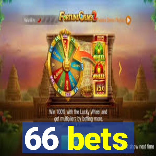 66 bets